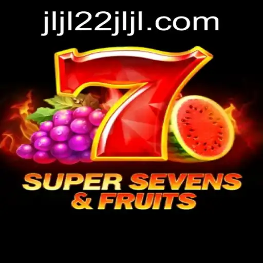 7SuperSevensFruits: A Revolutionary Game Experience with JLJL22
