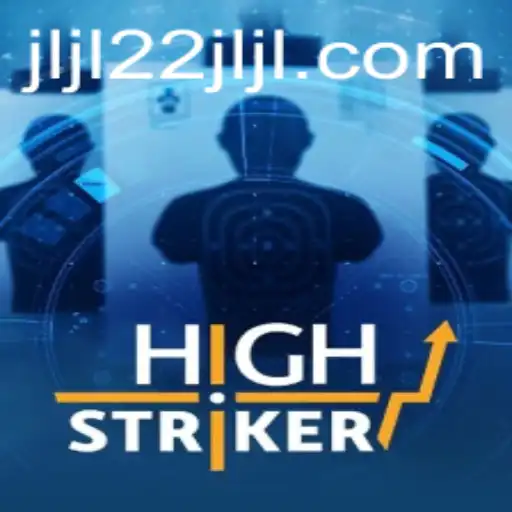 HighStriker: A New Adventure with JLJL22