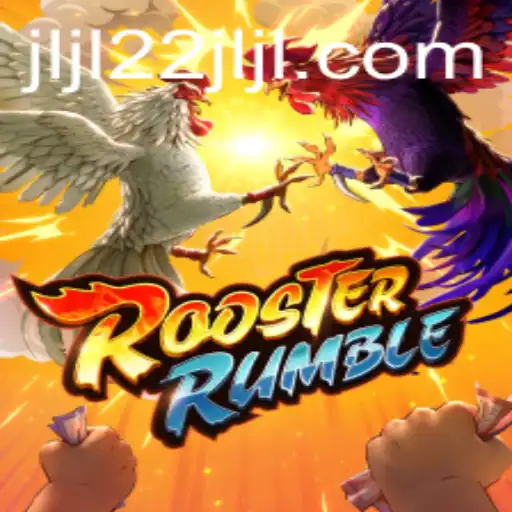 RoosterRumble: The Thrilling World of JLJL22