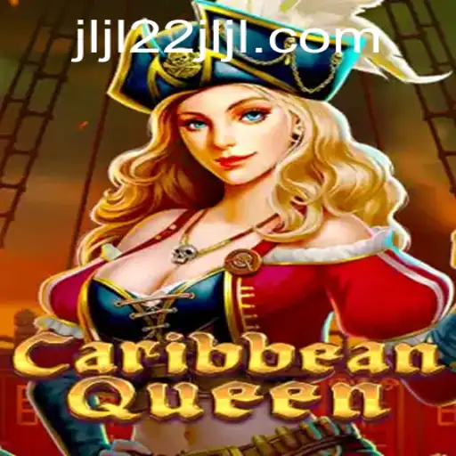 Explore the Thrills of CaribbeanQueen: The Game Revolution with Keyword Magic JLJL22