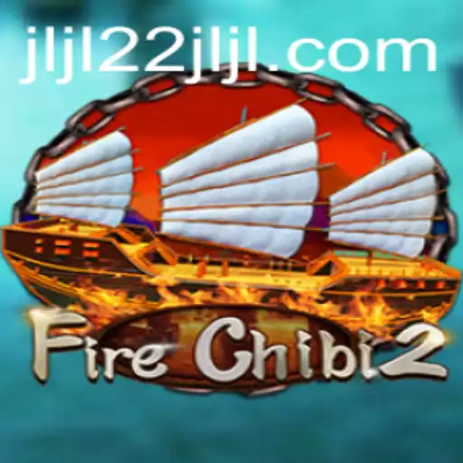 Exploring FireChibi2: The Thrilling World of JLJL22
