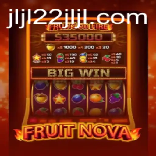 Discovering the Exciting World of FruitNova: A Game of Strategy and Fun