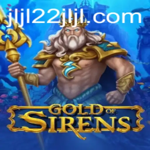 GoldofSirens: JLJL22's Enchanting New Game